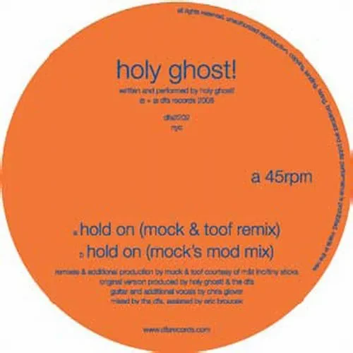 Виниловая пластинка Holy Ghost! – Hold on (Mock & Toof Remixes) (Релиз 2008)