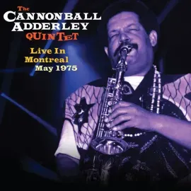 Виниловая пластинка Cannonball Adderley - Live In Montreal May 1975 [New Vinyl LP] 180 Gram