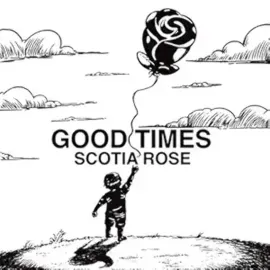 Виниловая пластинка Scotia Rose – Good Times (Релиз 2025)