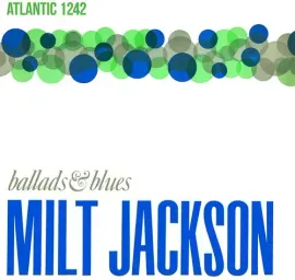 Виниловая пластинка Milt Jackson - Ballads & Blues [New Vinyl LP] 180 Gram, Reissue
