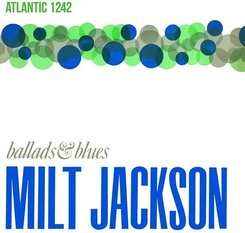 Виниловая пластинка Milt Jackson - Ballads & Blues [New Vinyl LP] 180 Gram, Reissue