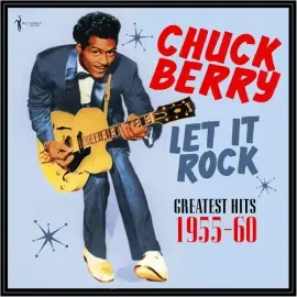 Виниловая пластинка Chuck Berry - Let It Rock: Greatest Hits 1955-60 [New Vinyl LP]