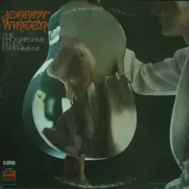 Виниловая пластинка Johnny Winter – The Progressive Blues Experiment