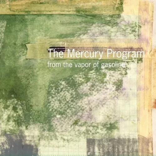 Виниловая пластинка The Mercury Program - From the Vapor of Gasoline [New Vinyl LP]