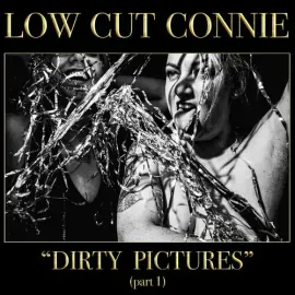 Виниловая пластинка Low Cut Connie - Dirty Pictures (part 1) [New Vinyl LP]