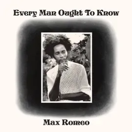 Виниловая пластинка Max Romeo - Every Man Ought To Know [New Vinyl LP]