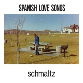 Виниловая пластинка Spanish Love Songs – Schmaltz Релиз 2026