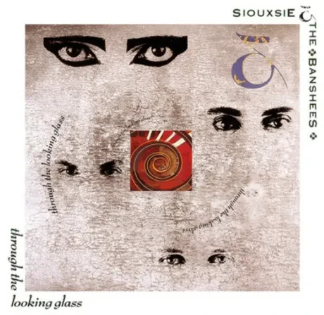 SIOUXSIE AND THE BANSHEES - Through The Looking Glass (LP)