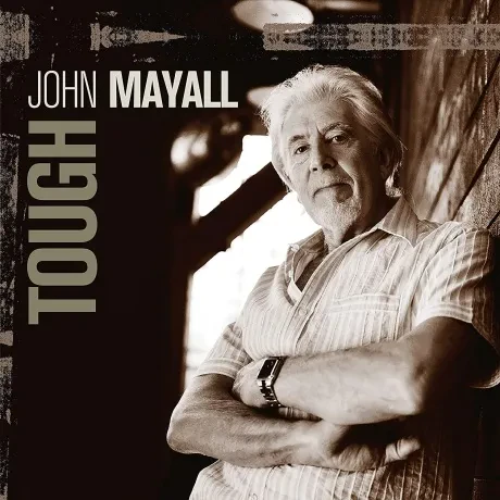 Виниловая пластинка John Mayall – Tough (2LP)