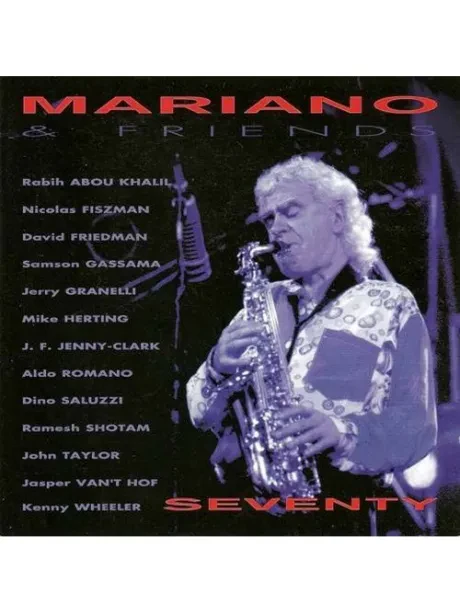 MARIANO, CHARLIE - Mariano & Friends 70 (CD)