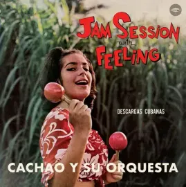 Виниловая пластинка Cachao Y Su Orquesta - Jam Session With Feeling - Limited 180-Gram Vinyl with Bo