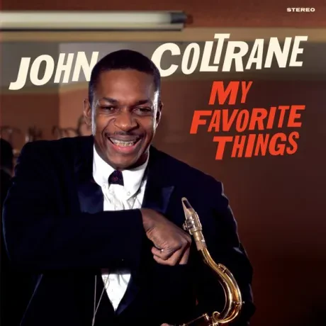 Виниловая пластинка John Coltrane – My Favorite Things