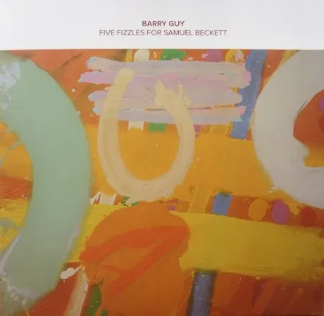 BARRY GUY - Five Fizzles For Samuel Beckett (LP , Used)