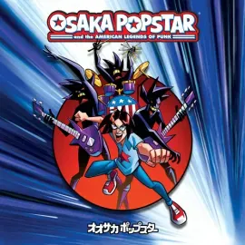 Виниловая пластинка Osaka Popstar - Osaka Popstar And The American Legends Of Punk [New Vinyl LP] An