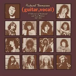 Виниловая пластинка Richard Thompson – A Collection Of Unreleased Material 1967-1976 (Релиз 2022)