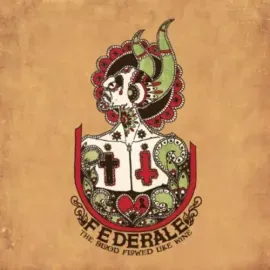 Виниловая пластинка Federale - The Blood Flowed Like Wine [New Vinyl LP]