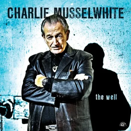 CHARLIE MUSSELWHITE - The Well (CD)