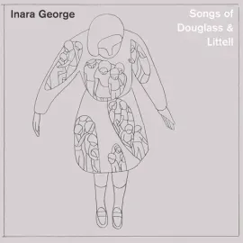 Виниловая пластинка Inara George – Songs Of Douglass & Littell (Релиз 2026)