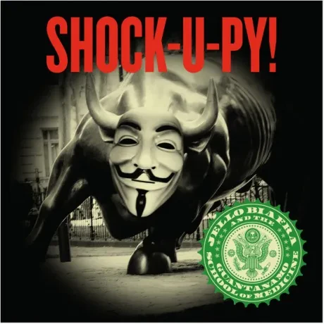 JELLO BIAFRA AND THE GUANTANAMO SCHOOL OF MEDICINE - Shock-U-Py! (CD)