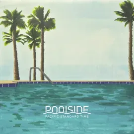 Виниловая пластинка Poolside - Pacific Standard Time [New Vinyl LP]