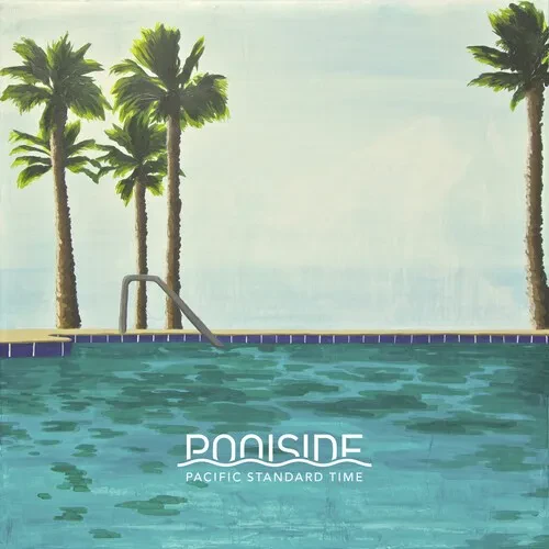 Виниловая пластинка Poolside - Pacific Standard Time [New Vinyl LP]