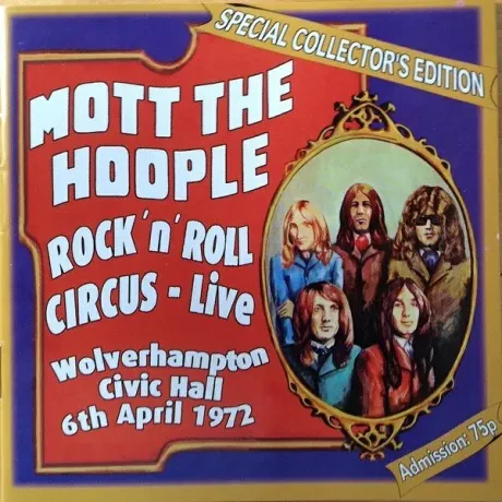 CD-диск Mott the Hoople – Rock 'N' Roll Circus - Live