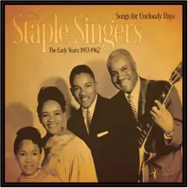 Виниловая пластинка The Staple Singers - Songs For An Uncloudy Day [New Vinyl LP]