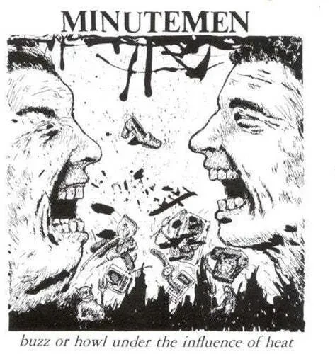 Виниловая пластинка Minutemen – Buzz Or Howl Under The Influence Of Heat