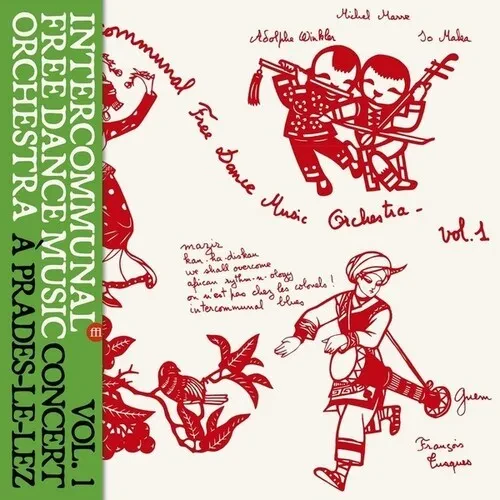 Виниловая пластинка Intercommunal Free D - Concert A Prades Le Lez, Vol. 1 [New Vinyl LP]