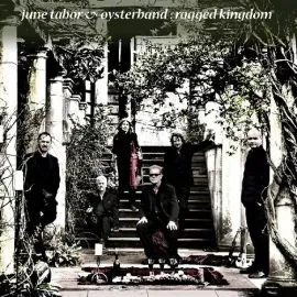Виниловая пластинка June Tabor & Oysterband - Ragged Kingdom [New Vinyl LP]