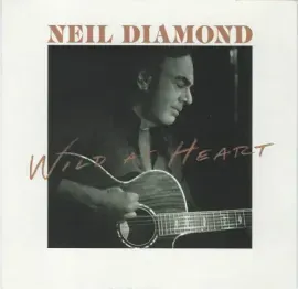 NEIL DIAMOND - Wild At Heart (CD)