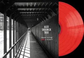 Виниловая пластинка Alex Skolnick Trio - Prove You're Not a Robot [New Vinyl LP] Colored Vinyl
