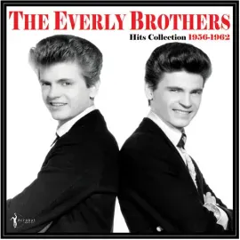 Виниловая пластинка The Everly Brothers - The Hits Collection 1957-62 [New Vinyl LP]