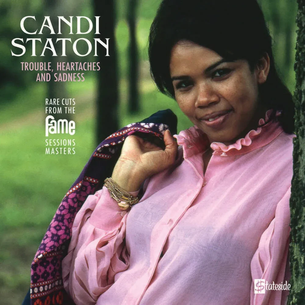 Виниловая пластинка Candi Staton – Trouble, Heartaches And Sadness (The Lost Fame Sessions Masters) 2021