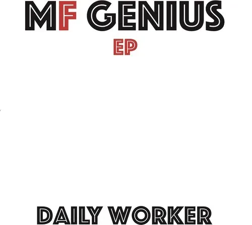 Виниловая пластинка Daily Worker - MF Genius [New Vinyl LP] 10", Extended Play