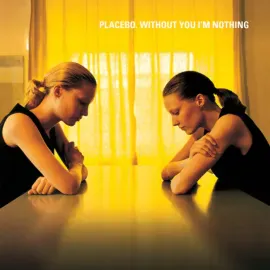 Placebo - Without You I'm Nothing NEW Vinyl