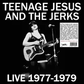 Виниловая пластинка Teenage Jesus and The Jerks - Live 1977-1979 [New Vinyl LP]