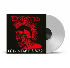 Виниловая пластинка The Exploited - Let's Start A War Said Maggie One Day - UK Exclusive Clear Vinyl