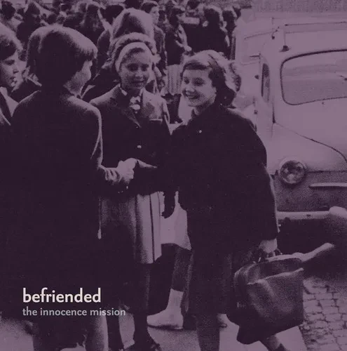 Виниловая пластинка The Innocence Mission - Befriended [New Vinyl LP]