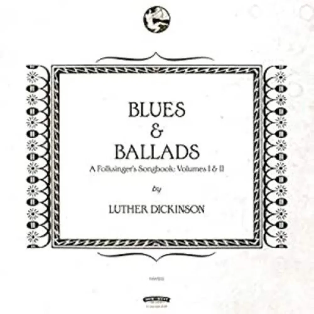 Виниловая пластинка Luther Dickinson – Blues & Ballads: A Folksinger's Songbook: Volumes I & II (Релиз 2016)