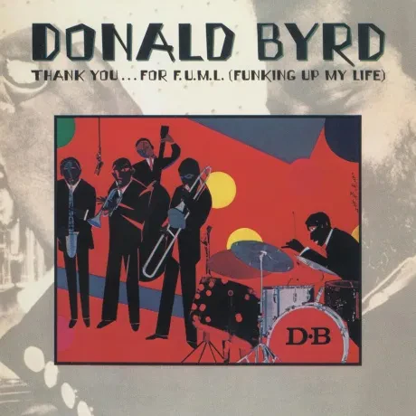 DONALD BYRD - Thank You... For F.U.M.L. (CD)