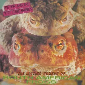 Виниловая пластинка Peter & the Test Tub - Mating Sounds Of South American Frogs [New Vinyl LP]