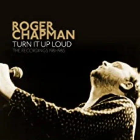 ROGER CHAPMAN - Turn It Up Loud (5CD)