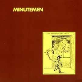 Minutemen - What Makes A Man Start Fires? NEW Vinyl