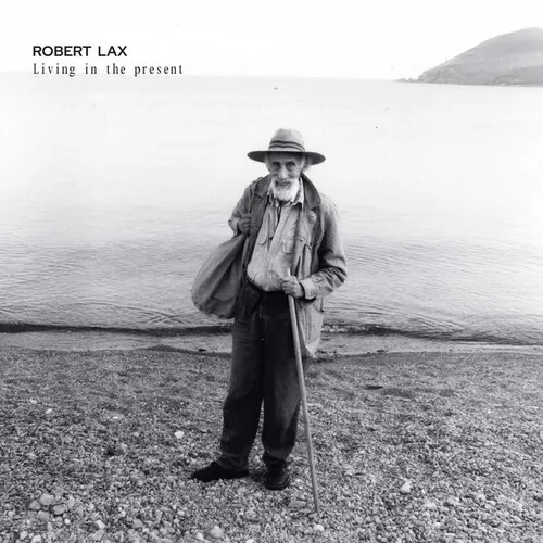 Виниловая пластинка Robert Lax - Living In The Present [New Vinyl LP]
