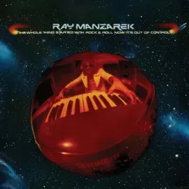 CD-диск Ray Manzarek – The Whole Thing Started With Rock & Roll Now It's Out Of Control