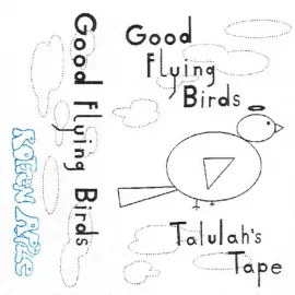Виниловая пластинка Good Flying Birds – Talulah's Tape Релиз 2025