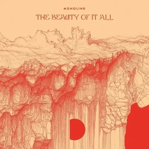 MONOLINK Beauty Of It All LP
