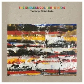 Виниловая пластинка Various – The Endless Coloured Ways: The Songs of Nick Drake 2023 Sealed