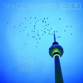 Виниловая пластинка Space Summit – Life This Way (Релиз 2022)